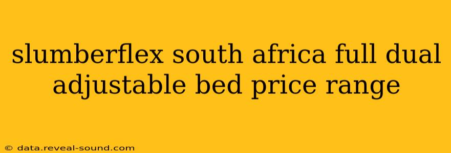 slumberflex south africa full dual adjustable bed price range