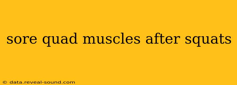 sore quad muscles after squats