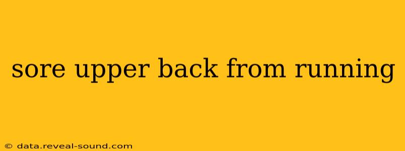 sore upper back from running
