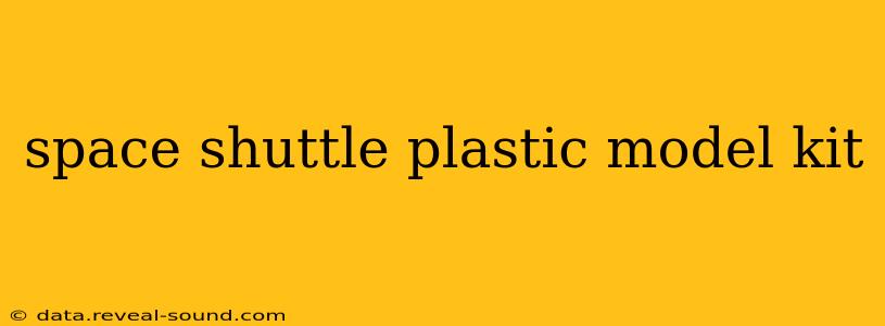 space shuttle plastic model kit