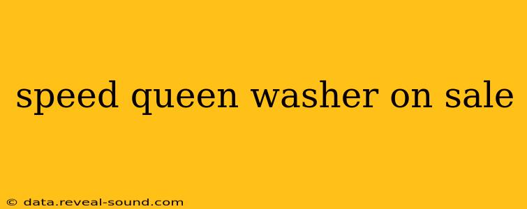 speed queen washer on sale