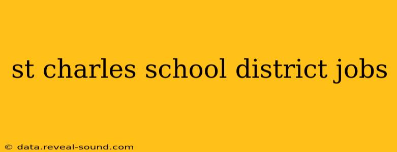 st charles school district jobs