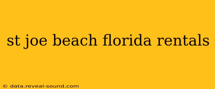 st joe beach florida rentals