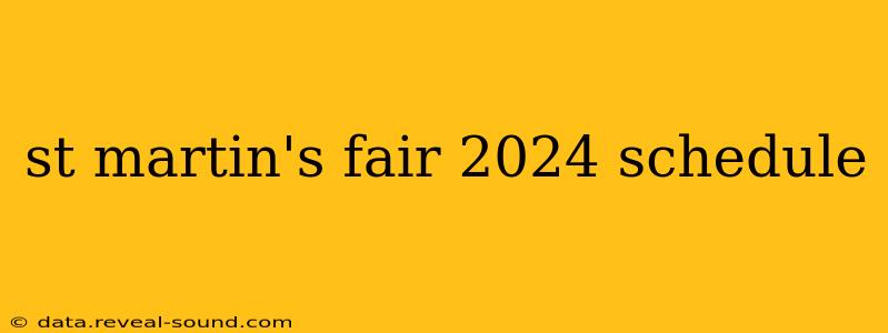 st martin's fair 2024 schedule