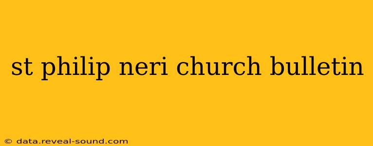 st philip neri church bulletin