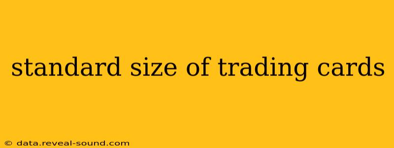 standard size of trading cards
