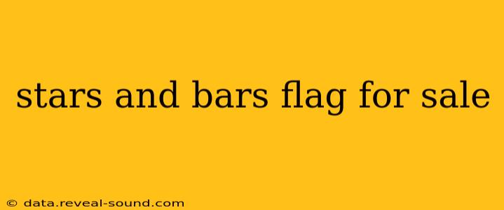stars and bars flag for sale