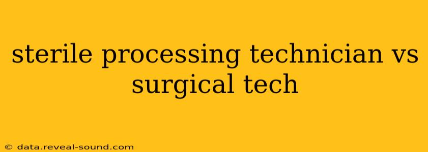 sterile processing technician vs surgical tech