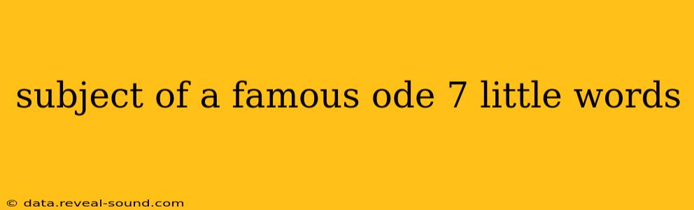 subject of a famous ode 7 little words