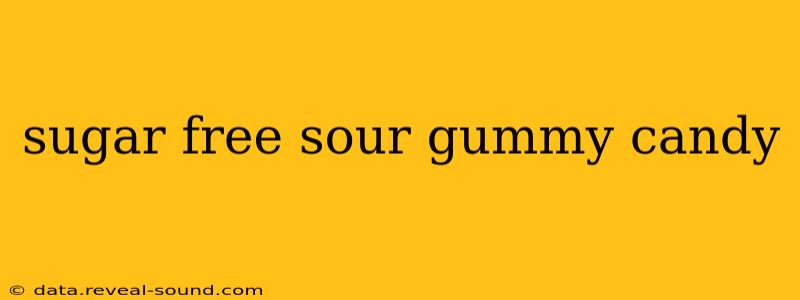 sugar free sour gummy candy