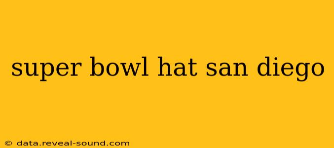 super bowl hat san diego
