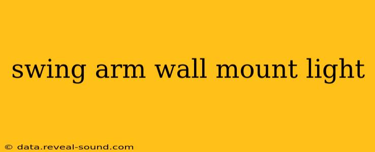 swing arm wall mount light
