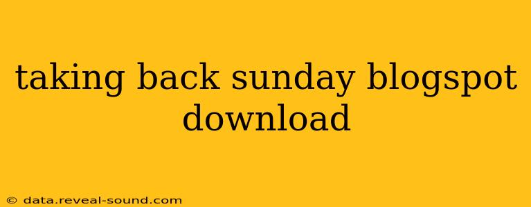 taking back sunday blogspot download