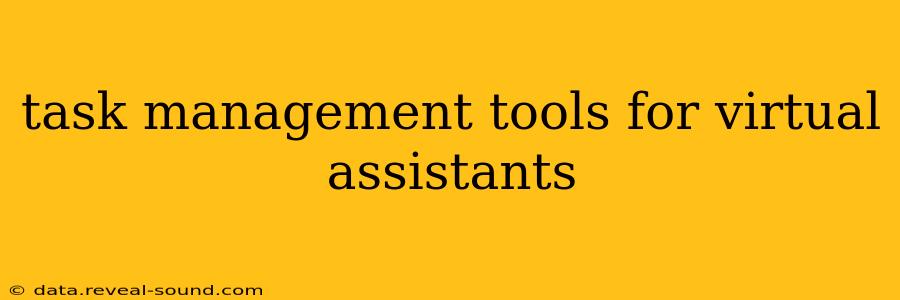 task management tools for virtual assistants