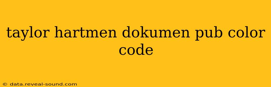 taylor hartmen dokumen pub color code