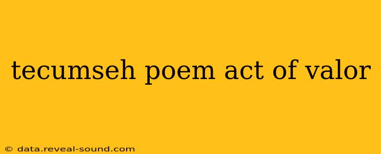 tecumseh poem act of valor
