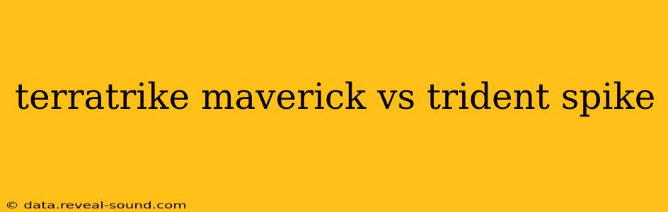 terratrike maverick vs trident spike