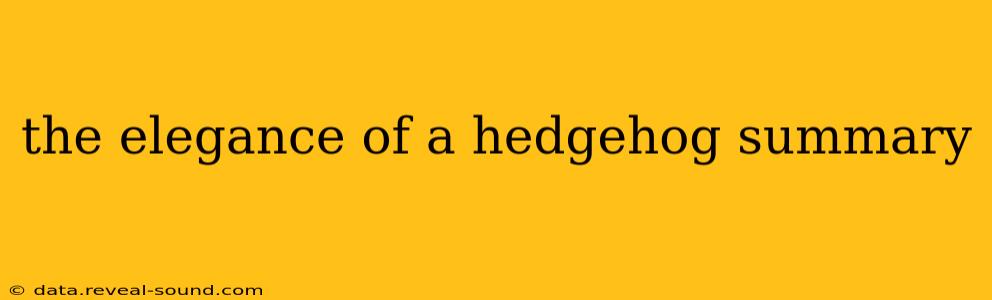 the elegance of a hedgehog summary