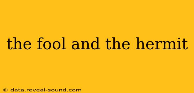 the fool and the hermit