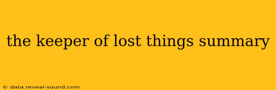 the keeper of lost things summary