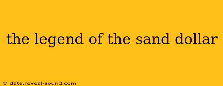 the legend of the sand dollar