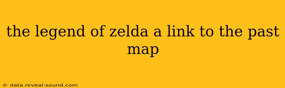 the legend of zelda a link to the past map