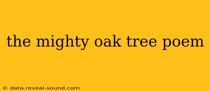 the mighty oak tree poem