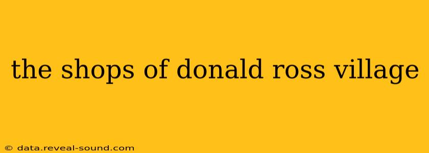 the shops of donald ross village