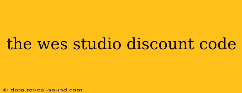 the wes studio discount code