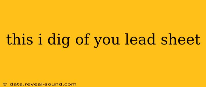 this i dig of you lead sheet