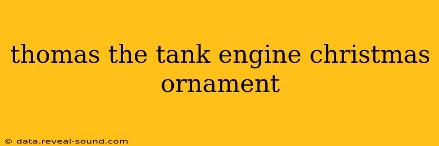 thomas the tank engine christmas ornament