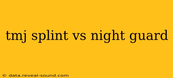 tmj splint vs night guard