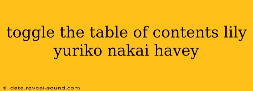toggle the table of contents lily yuriko nakai havey