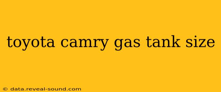 toyota camry gas tank size