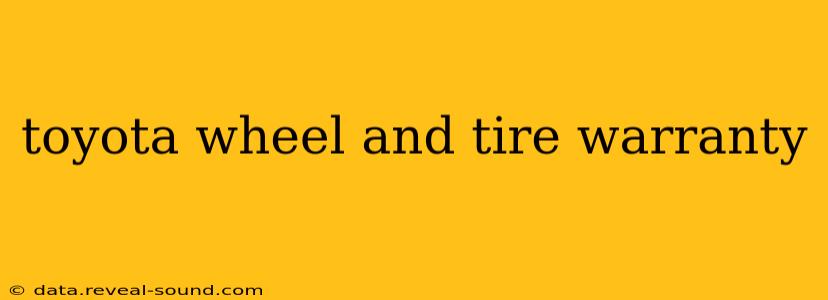 toyota wheel and tire warranty