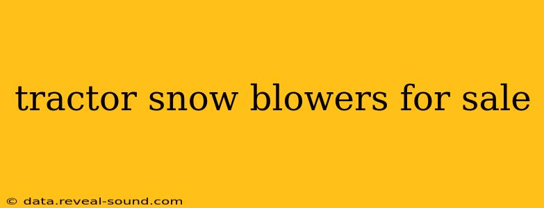 tractor snow blowers for sale