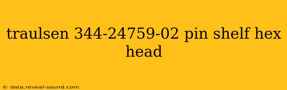 traulsen 344-24759-02 pin shelf hex head