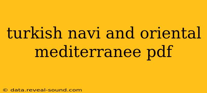 turkish navi and oriental mediterranee pdf