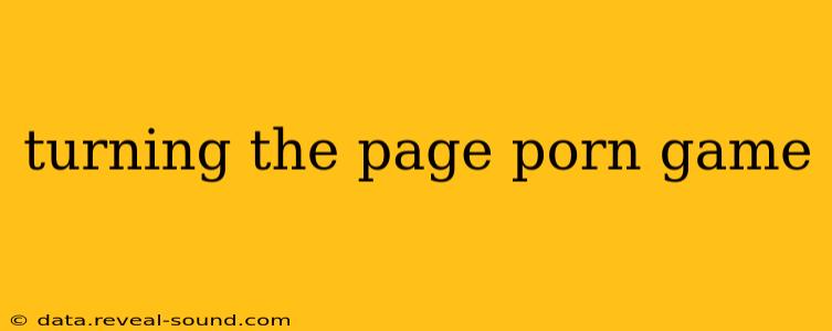 turning the page porn game