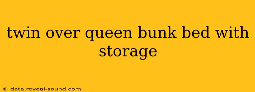 twin over queen bunk bed with storage