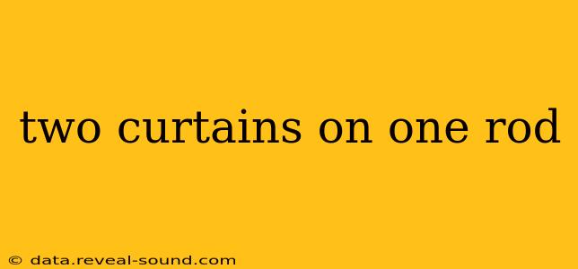 two curtains on one rod