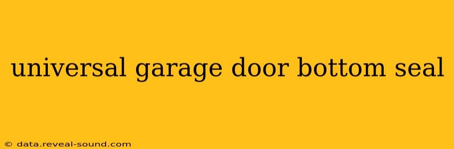 universal garage door bottom seal