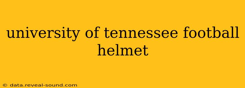 university of tennessee football helmet