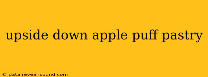 upside down apple puff pastry