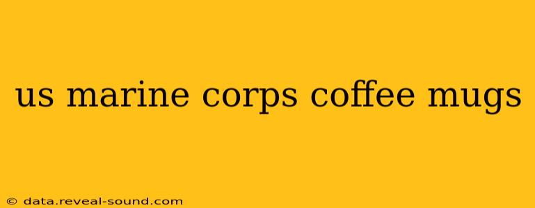 us marine corps coffee mugs