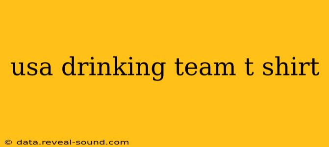 usa drinking team t shirt