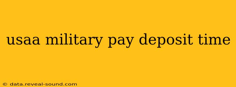 usaa military pay deposit time