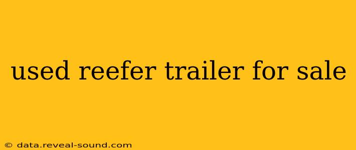 used reefer trailer for sale