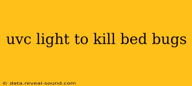 uvc light to kill bed bugs
