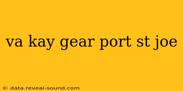 va kay gear port st joe